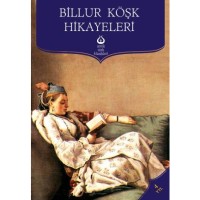 Billur Köşk Hikayeleri Antik Türk
