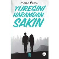 Yüreğini Haramdan Sakın