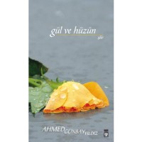 Gül ve Hüzün