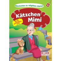 Katzchen Mimi Nicht Undankbar Sein - Kedicik Badem Hikayelerle Dini Değerler Almanca