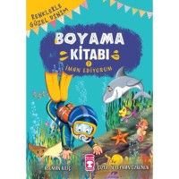 İman Ediyorum - Renklerle Güzel Dinim Boyama Kitabı 2