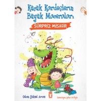 Sürpriz Misafir - Küçük Kardeşlerin Büyük Maceraları
