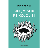 Sıkışmışlık Psikolojisi