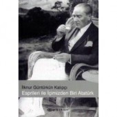 Espirileri İle İçimizden Biri Atatürk