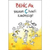 Yaşasın Ç Harfi Kardeşliği!