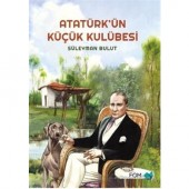 Atatürk`ün Küçük Kulübesi
