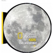 National Geographic Kids- Uzayı Keşfediyorum Ay