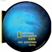 National Geographic Kids- Uzayı Keşfediyorum Neptün