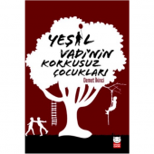 Yeşil Vadi`nin Korkusuz Çocukları