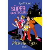 Süper Gazeteciler- 2 Parktaki Esrar