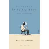 Dünyanın En Yalnız Beyni