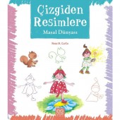 Çizgiden Resimlere - Masal Dünyası