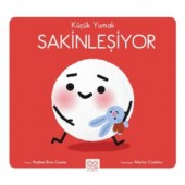 Küçük Yumak – Sakinleşiyor