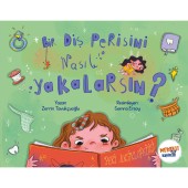Bir Diş Perisini Nasıl Yakalarsın ?